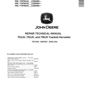 John Deere 703JH 753JH 759JH Tracked Harvesters Repair Manual TM12392 (1)
