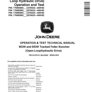 John Deere 803M 853M Open Loop Hydraulic Drive Tracked Feller Bunchers Operation Test Manual TM13147X19 (1)