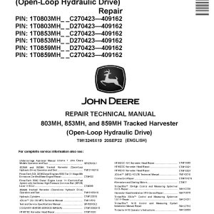 John Deere 803MH 853MH 859MH Open Loop Hydraulic Drive Tracked Harvesters Repair Manual TM13245X19 (1)