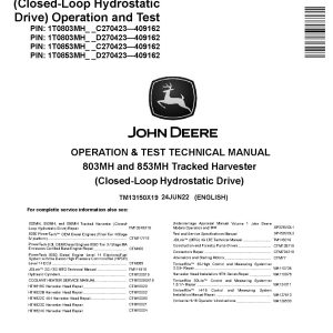 John Deere 803MH 853MH Closed Loop Hydrostatic Drive Tracked Harvesters Operation Test Manual TM13150X19 (1)