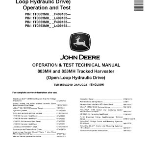 John Deere 803MH 853MH Open Loop Hydraulic Drive Tracked Harvesters Operation Test Manual TM14570X019 (1)