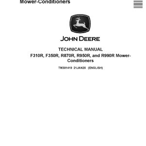 John Deere F310R F350R R870R R950R R990R Mower Conditioners Technical Manual TM301419 (1)