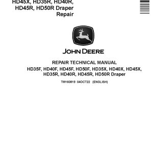 John Deere HD35F HD35R HD35X HD40F HD40R HD40X HD45F HD45R HD45X HD50F HD50R Draper Repair Manual TM160819 (1)