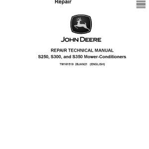 John Deere S250 S300 S350 Mower Conditioners Repair Manual TM161519 (1)