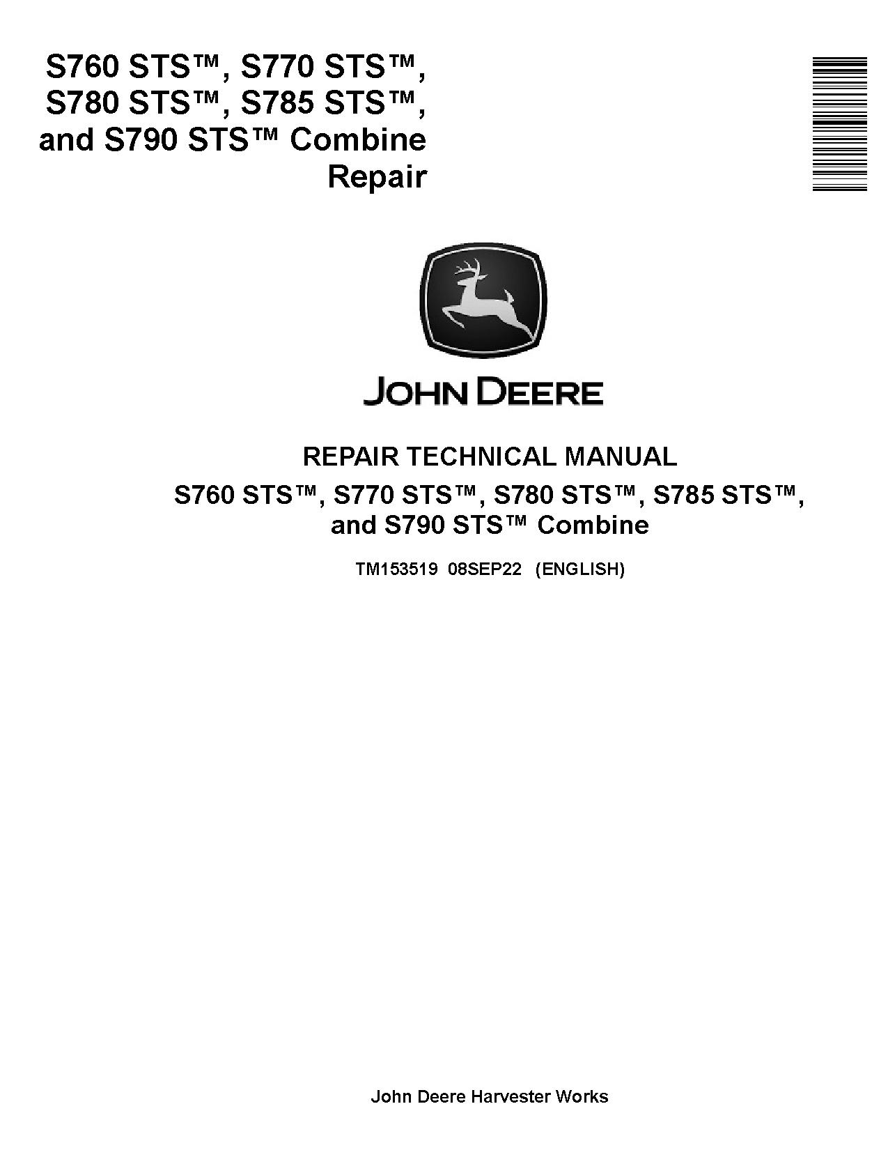 John Deere S760 S770 S780 S785 S790 STS Combines Repair Manual TM153519 (1)
