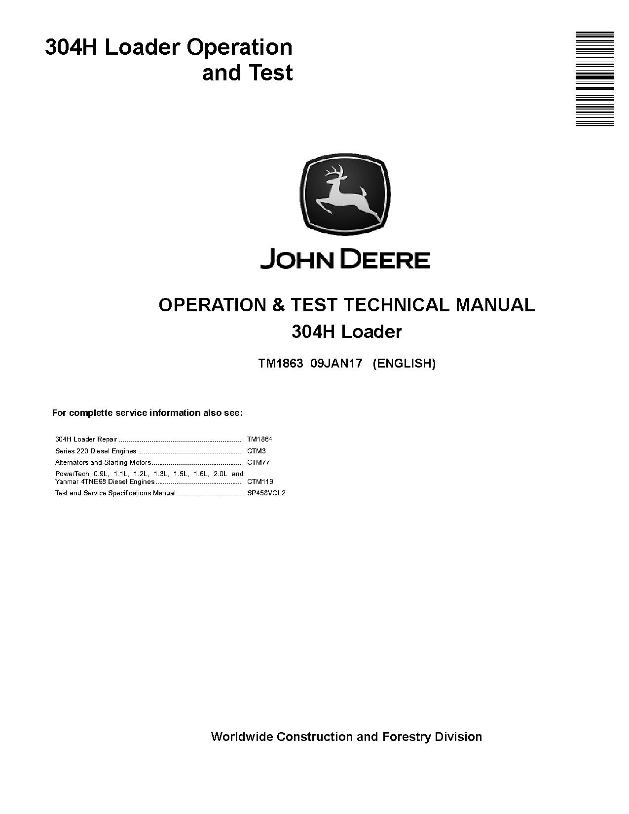 John Deere 304H Compact 4WD Loaders Operation and Test Manual TM1863 (1)