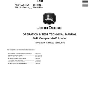 John Deere 344L Compact 4WD Loaders Operation Test Manual TM14279X19 (1)