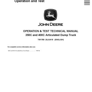 John Deere 350C 400C Articulated Dump Trucks Operation and Test Manual TM1789 (1)