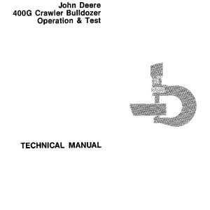 John Deere 400G Crawler Dozers Operation Test Manual TM1411 (1)