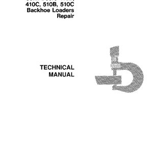 John Deere 410B 410C 510B 510C Backhoe Loaders Repair Manual TM1469 (1)