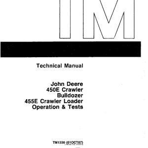 John Deere 450E Crawler Dozers 455E Crawler Loaders Operation Test Manual TM1330OP (1)