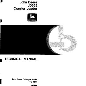 John Deere 555 JD555 Crawler Loaders Technical Manual TM1111 (1)