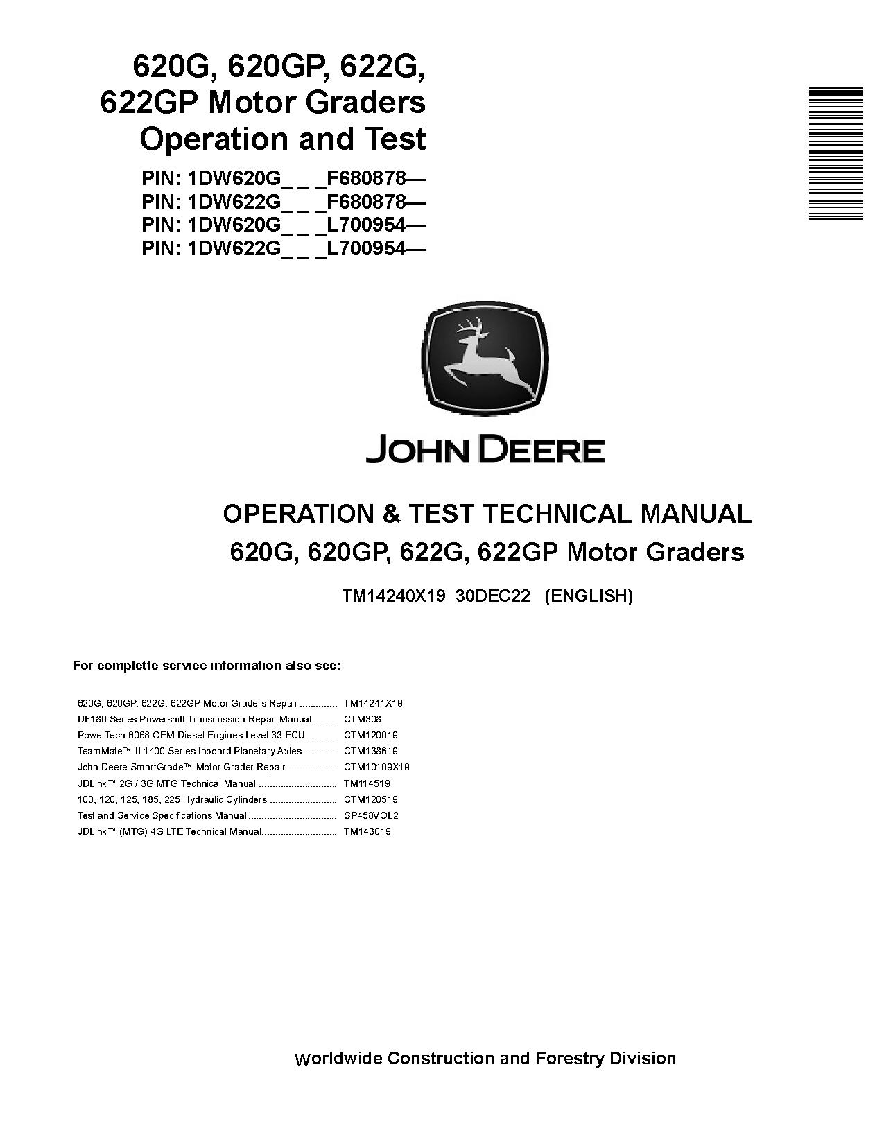 John Deere 620G 620GP 622G 622GP Motor Graders Operation Test Manual TM14240X19 (1)