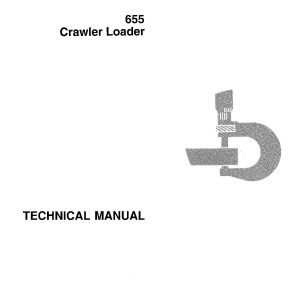 John Deere 655 Crawler Loaders Technical Manual TM1250 (1)