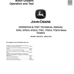 John Deere 670C 670CH 672CH 770C 770CH 772CH Motor Graders Operation Test Manual TM1606 (1)