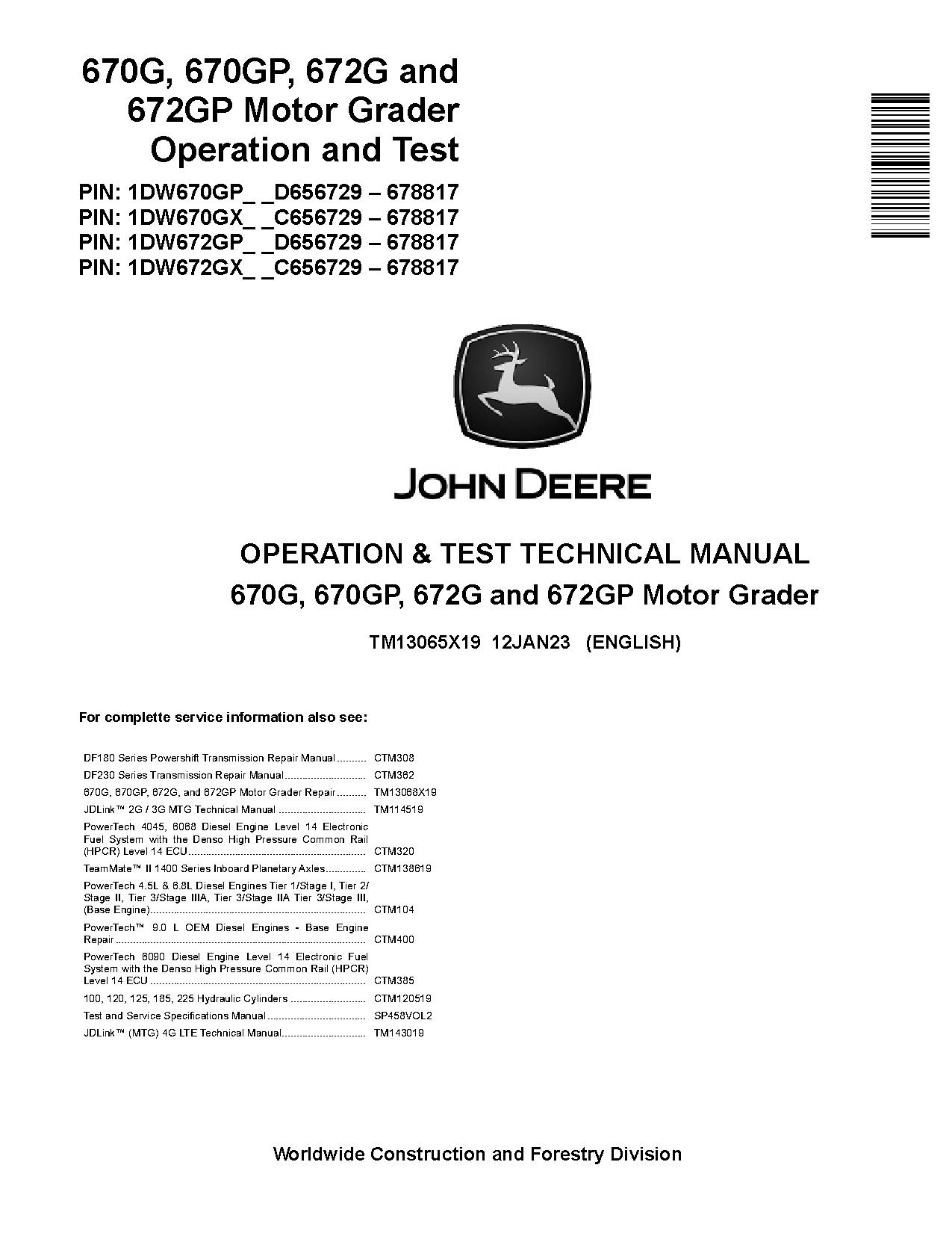 John Deere 670G 672G 670GP 672GP Motor Graders Operation Test Manual TM13065X19 (1)