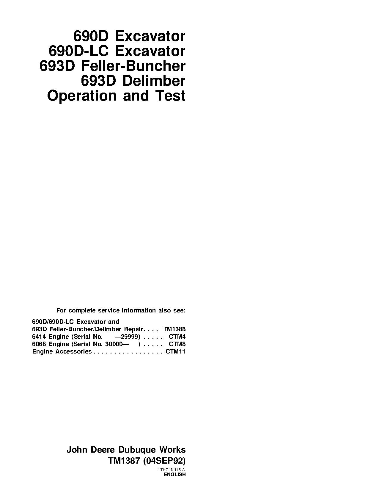 John Deere 690D 690DLC Crawler Excavators 699D Tracked Feller Bunchers 699D Harvesters Operation Test Manual TM1387 (1)