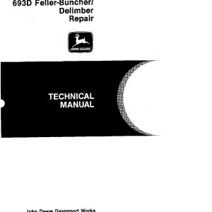 John Deere 690D Crawler Excavators 693D Tracked Feller Bunchers 693D Harvesters Repair Manual TM1388 (1)