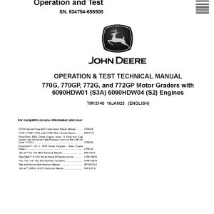 John Deere 770G 770GP 772G 772GP Motor Graders Operation Test Manual TM12140 (1)