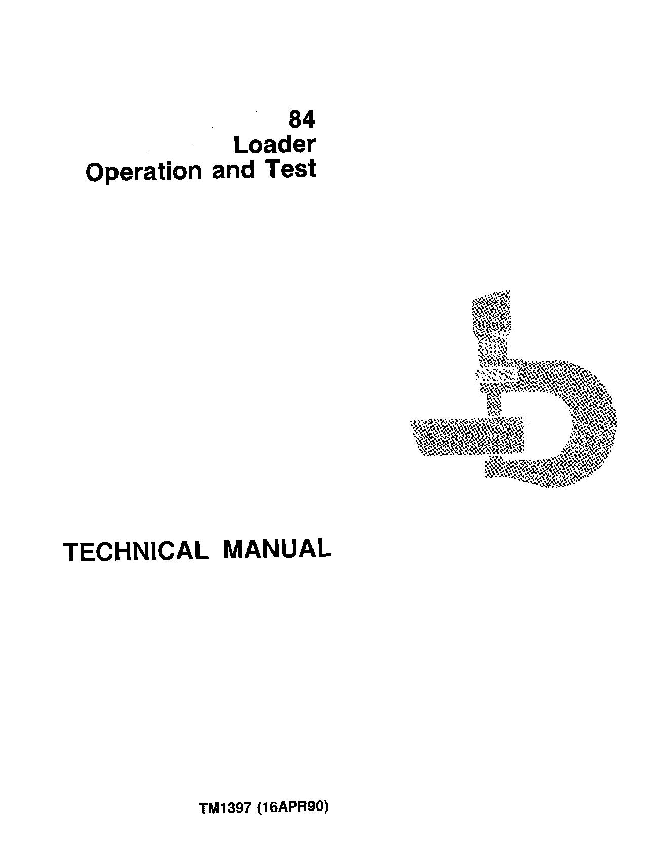 John Deere 84 Wheel Loaders Operation and Test Manual TM1397 (1)