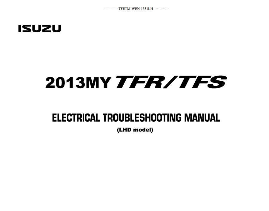 Isuzu 2013 TFR TFS LHD Exclude Hong Kong Europe Thailand Israel Electrical Troubleshooting Manual 1