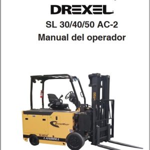 Landoll Drexel Forklift SL30 AC 2 SL40 AC 2 SL50 AC 2 Operators Manual F 1001 0719 ES (1)