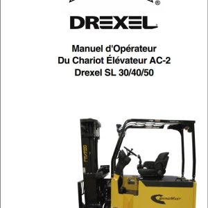 Landoll Drexel Forklift SL30 AC 2 SL40 AC 2 SL50 AC 2 Operators Manual F 957 0618 FR (1)