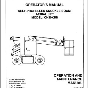 Marklift Self Propelled Knuckle Boom CH30KBN Operation Maintenance Manual 17315 (1)