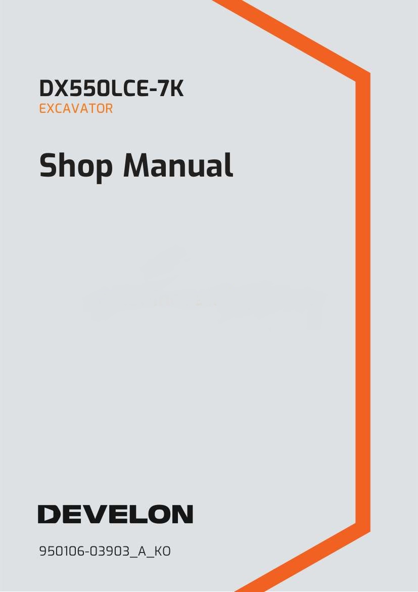 Develon Excavator DX550LCE 7K Shop Manual 950106 03903 A KO (1)