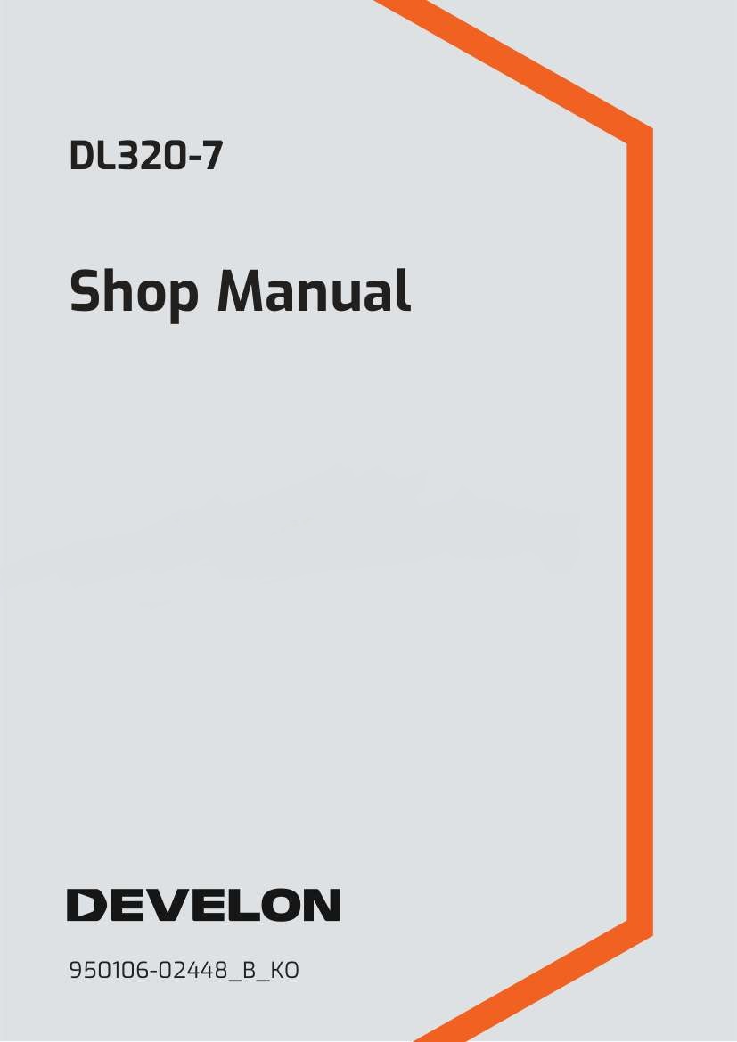 Develon Wheel Loader DL320 7 Shop Manual 950106 02448 B KO (1)
